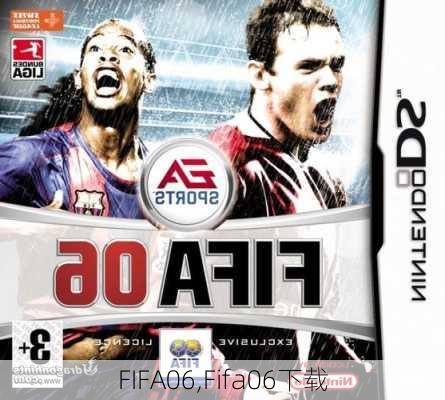 FIFA06,Fifa06下载